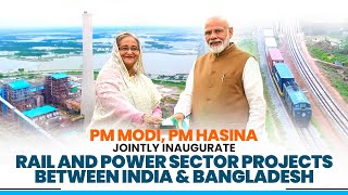 PM Modi PM Hasina jointly inaugurate rail and power sector projects between India amp Bangladesh [upl. by Navac]