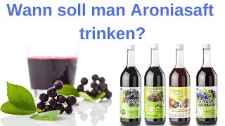 Wann trinkt man Aroniasaft [upl. by Tergram]