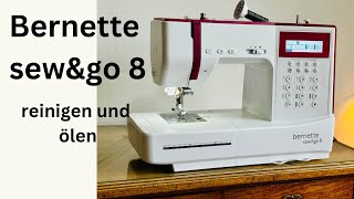 Nähmaschinen Pflegeanleitung für die Bernette SewampGo 8 Reinigen und Ölen leicht gemacht [upl. by Isabella430]