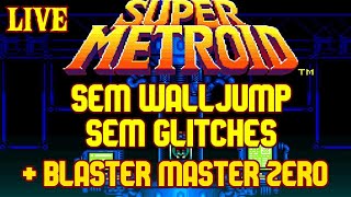 LIVE de Super Metroid SEM GLITCHES  Blaster Master Zero [upl. by Fennelly453]