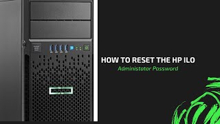 How To Reset The HP ILO Administrator Password [upl. by Randal]