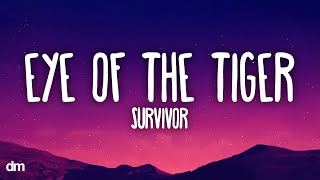 Survivor  Eye of the Tiger Lyrics [upl. by Aileno]