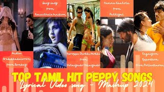 Instant Mood Booster  Top Tamil Hit Peppy Songs Lyrical Video song  Mashup 2024 [upl. by Yduj]