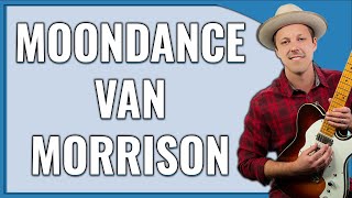 Moondance Guitar Lesson Van Morrison [upl. by Gamber584]