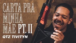 Tivityn  quotCarta pra minha Mãe pt 2quot VIDEOCLIP prodbyfp [upl. by Honeyman]