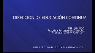 DIPLOMADO ‼️PRÁCTICA FORENSE EN DERECHO PROCESAL CIVIL Y FAMILIAR [upl. by Myers]