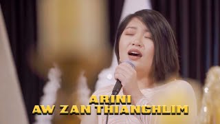 Arini  Aw Zan Thianghlim  Krismas Hla [upl. by Griswold]