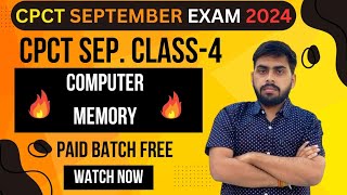 September Month Class4  Computer Memory Full details Video  CPCT 2024  Memory Important Class [upl. by Adiaj]