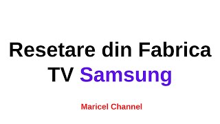 Resetare din Fabrica TV Samsung [upl. by Best854]