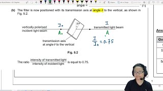 74c Ex1 SP22 P2 Q5 Malus Law Polarisation Ratios  AS Waves  Cambridge A Level 9702 Physics [upl. by Metabel]