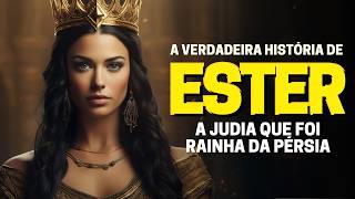 RAINHA ESTER CONHEÇA A VERDADEIRA HISTÓRIA DE ESTER NA BÍBLIA [upl. by Heddy]