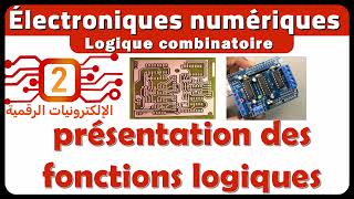 02 Électroniques numériques darija présentation des fonctions logiques [upl. by Aisercal]