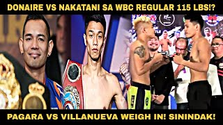 Donaire vs Nakatani sa WBC Regular 115LBS Pagara vs Villanueva Weigh in Sinindak sa Tingin [upl. by Diaz]