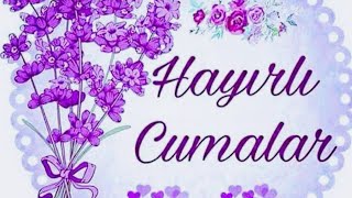 yeni resimli cuma mesajları  cuma videoları  hayırlı cumalar [upl. by Aleil95]