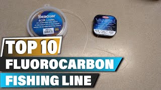 Best Fluorocarbon Fishing Lines In 2024  Top 10 Fluorocarbon Fishing Line Review [upl. by Malilliw104]