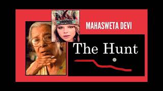 The Hunt summary in Hindi with theme writer Mahasweta Devi exampreparation [upl. by Nahtanoj]