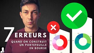 7 erreurs quand on construit un portefeuille en bourse [upl. by Schertz]