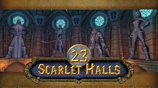 World of Warcraft 23  Instanz Scharlachrote Hallen  Scarlet Halls [upl. by Haelat]