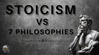 Stoicism vs 7 Ancient Philosophies  A Path to Inner Peace [upl. by Folger763]