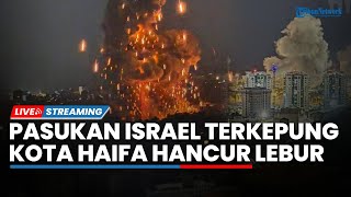 🔴Kota Haifa Hancur Lebur Pasukan Israel Terkepung hingga IDF Akui Gagal Halau Rudal Hizbullah [upl. by Soirtimid]