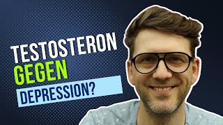 Hilft Testosteron gegen Depression [upl. by Yornek]