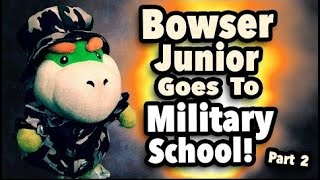 SML Movie Bowser Junior Goes To Military School Part 2 [upl. by Merari]