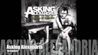 ASKING ALEXANDRIA  Breathless [upl. by Proud291]