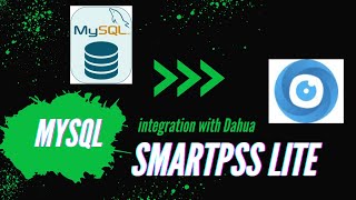 MYSQL integration with Dahua Smartpss lite [upl. by Rankin]