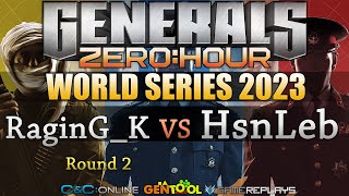 REPLAY RaginGK VS HsnLeb  satanic1 vs scuba  Generals Zero Hour World Series 2023  Round 2 [upl. by Uird]