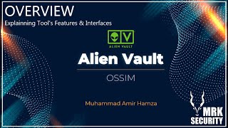 Overview  Alien Vault OSSIM SIEM Solution  Ep 3 [upl. by Yelnahs15]