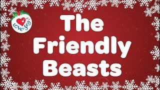 The Friendly Beasts with Lyrics Christmas Carol amp Song [upl. by Katushka]