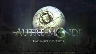 FULL SOUNDTRACK  Autre Monde lAlliance des Trois [upl. by Adroj]