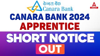 Canara Bank Recruitment 2024  Canara Bank Apprentice Short Notice Out  Canara Bank Apprentice [upl. by Gilberto]