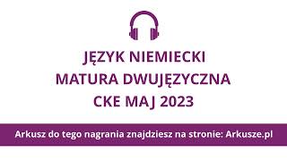 Matura 2023 język niemiecki dwujęzyczny nagranie [upl. by Esinert]