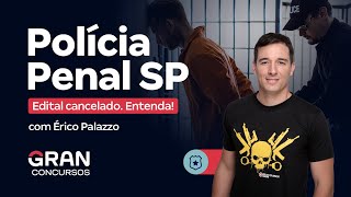 Concurso SAP SP  Edital cancelado Entenda com Érico Palazzo [upl. by Nyasuh42]