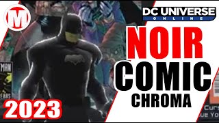 DCUO Noir Comic Chroma Pack [upl. by Akirrehs]