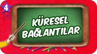 4 Sınıf Sosyal Küresel Bağlantılar 2022 [upl. by Berhley]