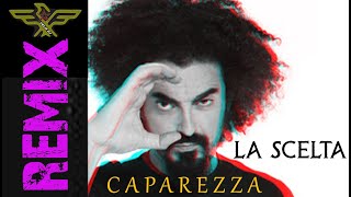 CAPAREZZA  LA SCELTA Electro House REMIX DOWNLOAD [upl. by Yracaz159]