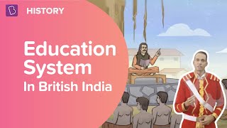 Education System In British India  Class 8  History  Learn With BYJUS [upl. by Assertal]