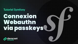 Symfony 7  Connexion avec passkeys [upl. by Matejka519]