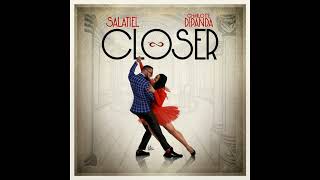 Salatiel ft Charlotte dipandaCloser afrobeat remake and remix [upl. by Nyllij]