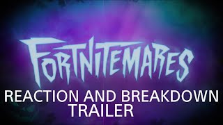 MY REACTION TO THE FORTNITEMARES TRAILER BREAKDOWN [upl. by Noryb]