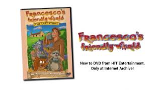 Francesco’s Friendly World The Last Stone 2024 DVD  Only at Internet Archive [upl. by Aimik387]