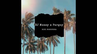 DJ MONEY × PARGOY [upl. by Llorrac]