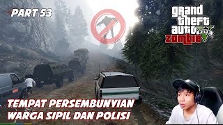 GTA 5 ZOMBIE SEASON 2  SALAH PAHAM DISERANG PASUKAN ANTI ZOMBIE  Part 53 [upl. by Ty937]