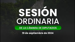 🔴Sesión Ordinaria de la Cámara de Diputados 19092024 [upl. by Kimon]