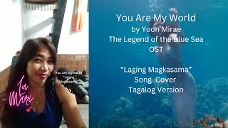 youaremyworld yoonmirae thelegendofthebluesea You are my World Song Cover [upl. by Anera]