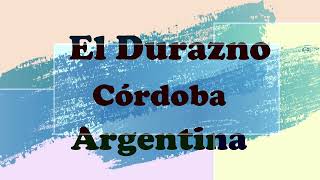 El Durazno Yacanto Cordoba Argentina [upl. by Mcgruter]