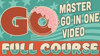 Golang Tutorial  Go Full Course [upl. by Nawud]