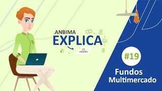 ANBIMA Explica Fundos Multimercado [upl. by Macintosh]